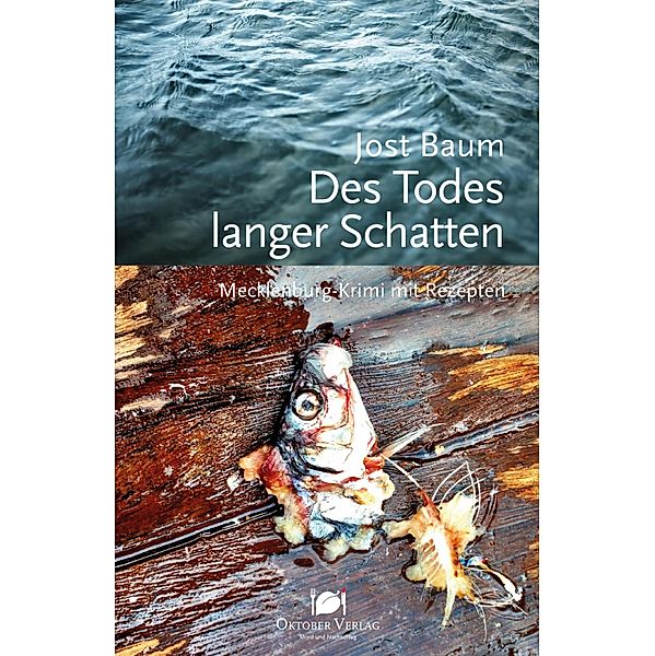 Des Todes langer Schatten / Mord und Nachschlag, Jost Baum