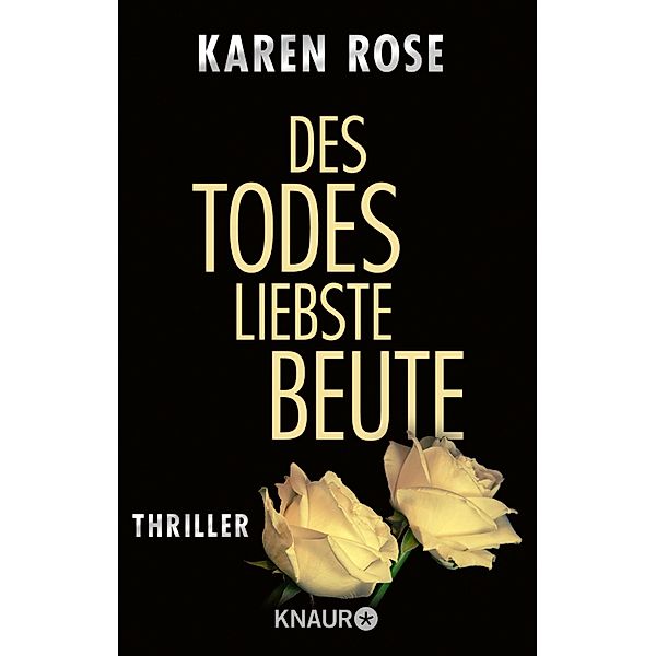 Des Todes liebste Beute / Lady-Thriller Bd.3, Karen Rose