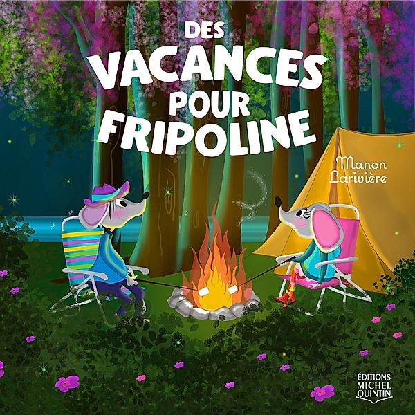 Des vacances pour Fripoline, Lariviere Manon Lariviere