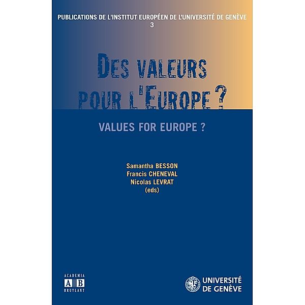 Des valeurs pour l'Europe ?, Samantha Besson, Francis Cheneval, Nicolas Levrat