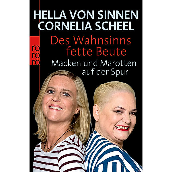 Des Wahnsinns fette Beute, Hella von Sinnen, Cornelia Scheel