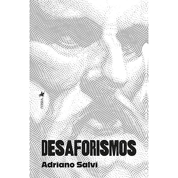 Desaforismos, Adriano Salvi