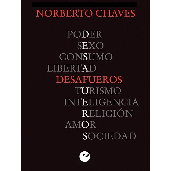 Desafueros, Norberto Chaves