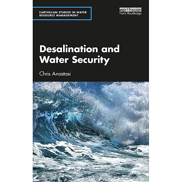 Desalination and Water Security, Chris Anastasi