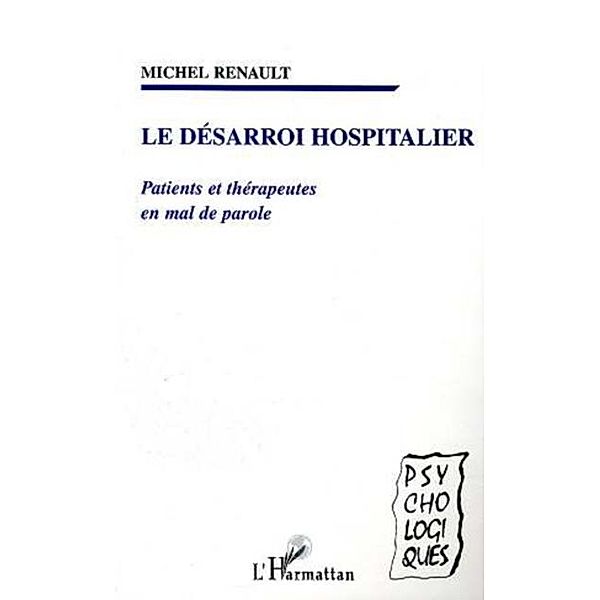 Desarroi hospitalier: patientset therap / Hors-collection, Renault Michel