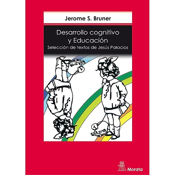 Desarrollo cognitivo y educación, J. S. Bruner