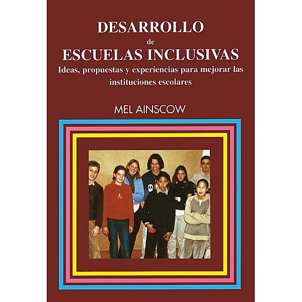 Desarrollo de escuelas inclusivas / Educación Hoy Estudios Bd.84, Mel Ainscow