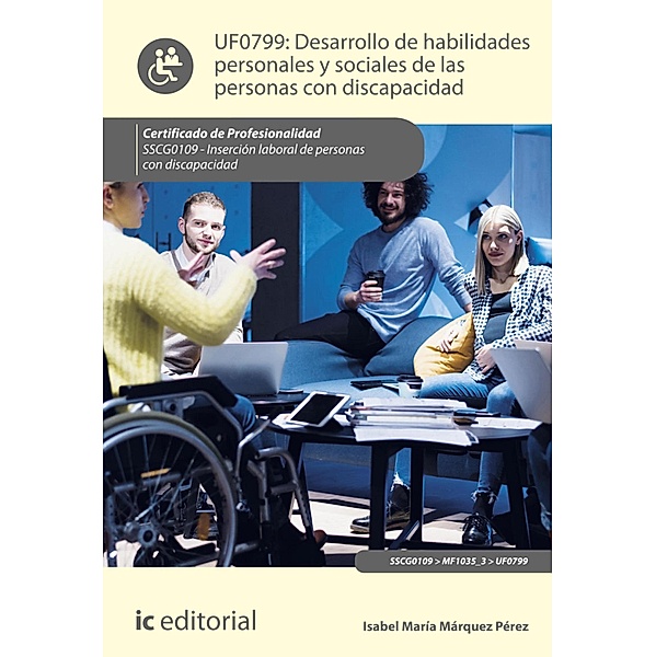 Desarrollo de habilidades personales y sociales de las personas con discapacidad. SSCG0109, Isabel María Márquez Pérez