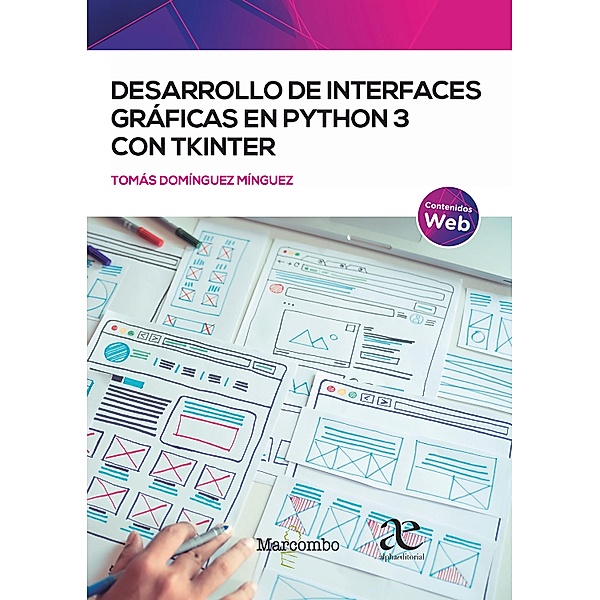 Desarrollo de interfaces gráficas en Python 3 con TKINTER, Tomás Domínguez