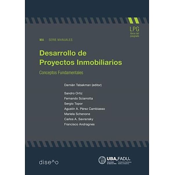 Desarrollo de proyectos inmobiliarios, Sandra Ortiz, Sergio Topor, Fernando Sciarrotta, Perez Cambiaso Agustin A., Mariela Schenone, Carlos A. Savransky, Francisco Andragnes