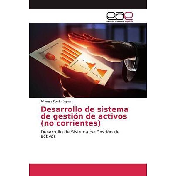 Desarrollo de sistema de gestión de activos (no corrientes), Albanys Ojeda Lopez