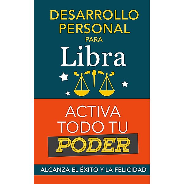 Desarrollo personal para Libra: Activa todo tu Poder, Eve Stars