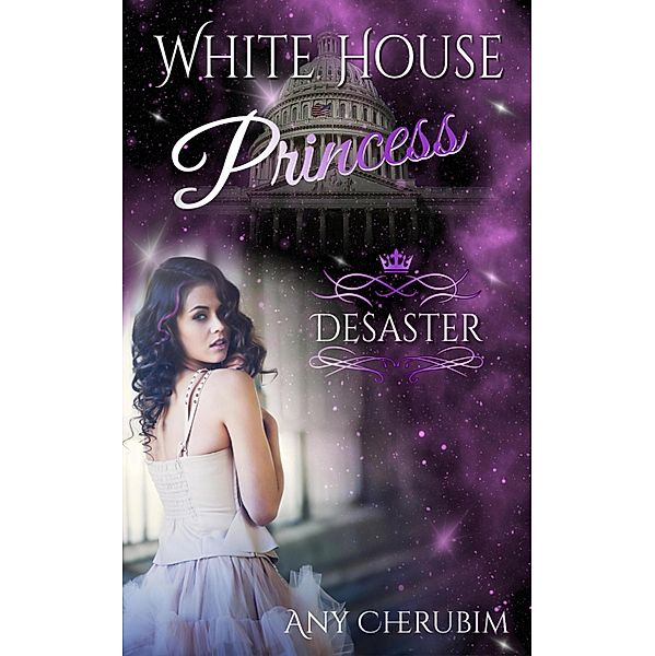 Desaster / White House Princess Bd.1, Any Cherubim