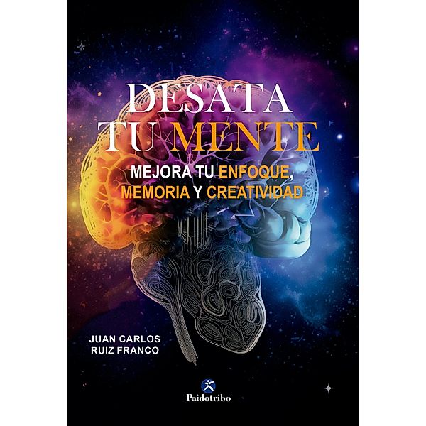 Desata tu mente / Mente y Cuerpo, Juan Carlos Ruiz Franco