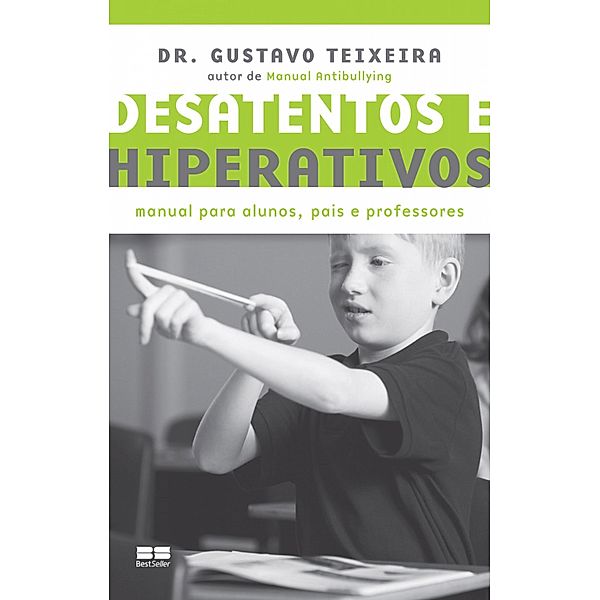 Desatentos e hiperativos, Gustavo Teixeira