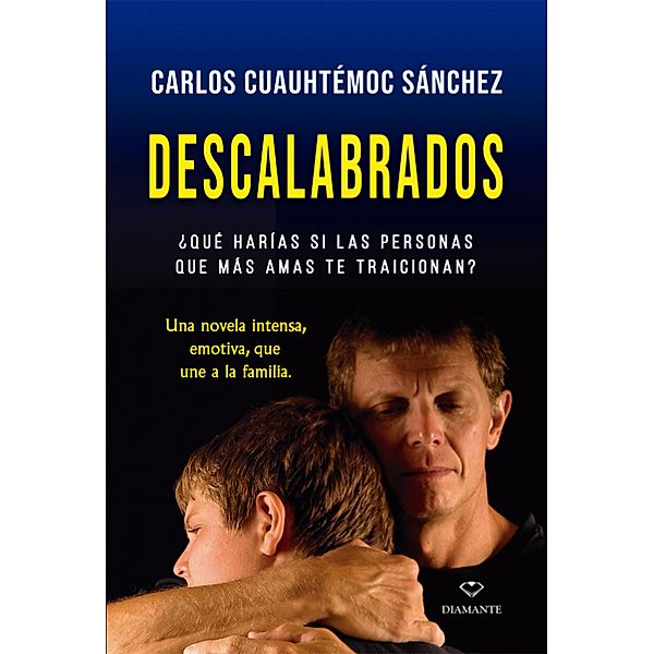Descalabrados, Carlos Cuauhtémoc Sánchez