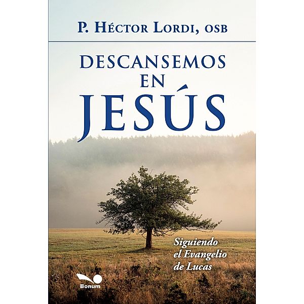 Descansemos en Jesús, P Héctor Lordi Osb