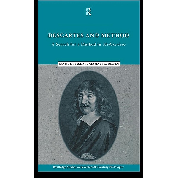 Descartes and Method, Clarence A. Bonnen, Daniel E. Flage