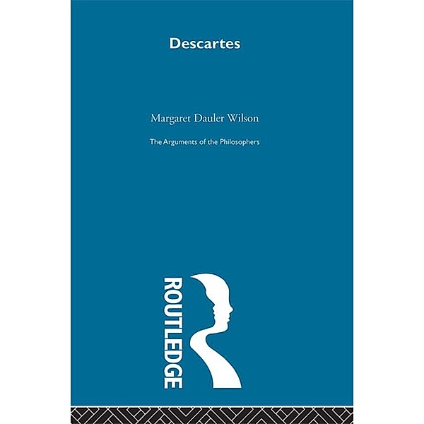 Descartes-Arg Philosophers, Margaret Dauler Wilson