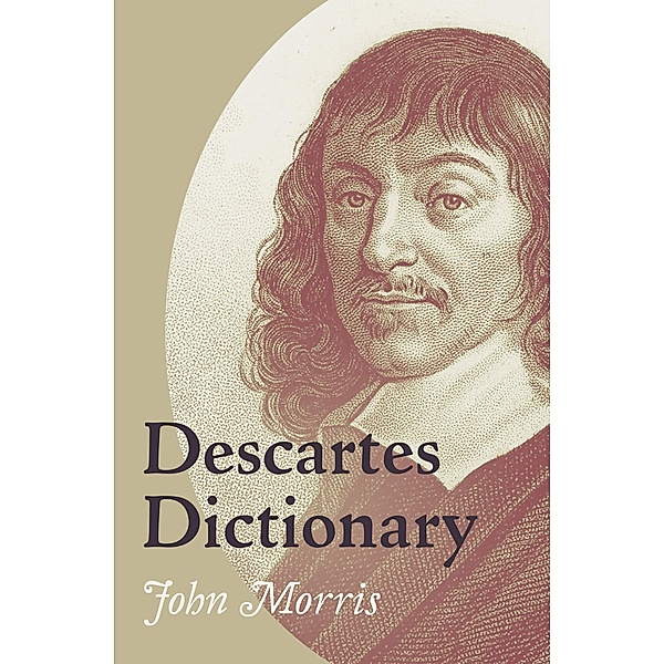 Descartes Dictionary, John Morris