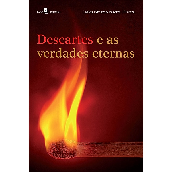 DESCARTES E AS VERDADES ETERNAS, Carlos Eduardo Pereira Oliveira