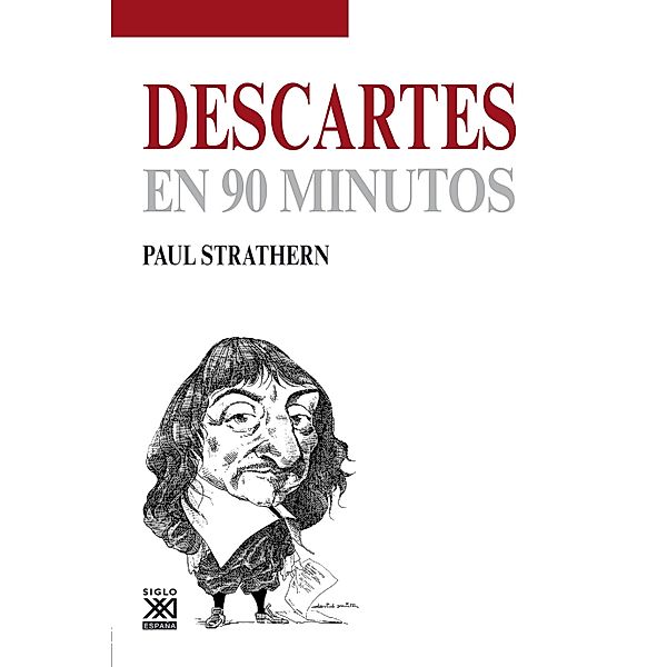 Descartes en 90 minutos / En 90 minutos Bd.30, Paul Strathern