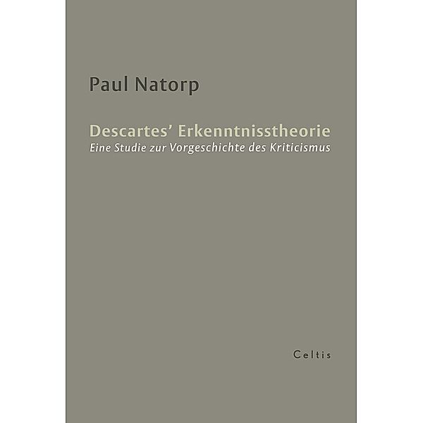 Descartes' Erkenntnisstheorie, Paul Natorp