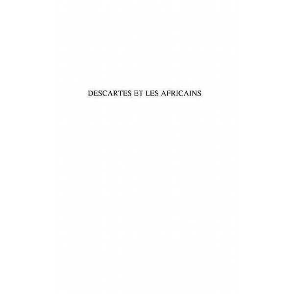 Descartes et les africains / Hors-collection, Ernest Menyomo