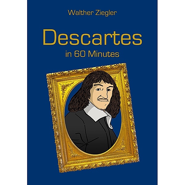 Descartes in 60 Minutes, Walther Ziegler