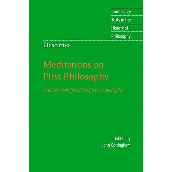 Descartes: Meditations on First Philosophy, Rene Descartes