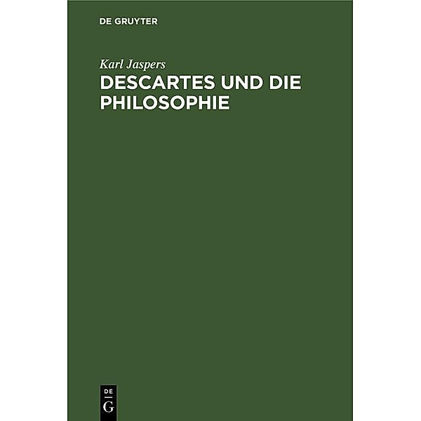 Descartes und die Philosophie, Karl Jaspers