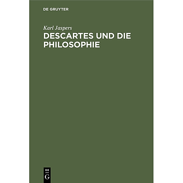Descartes und die Philosophie, Karl Jaspers