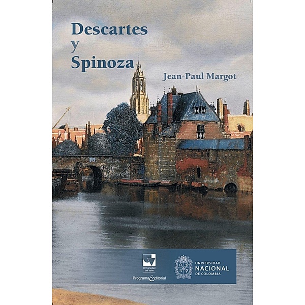 Descartes y Spinoza, Jean-Paul Margot