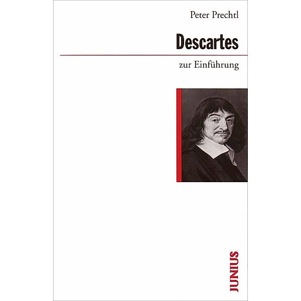 Descartes zur Einführung, Peter Prechtl
