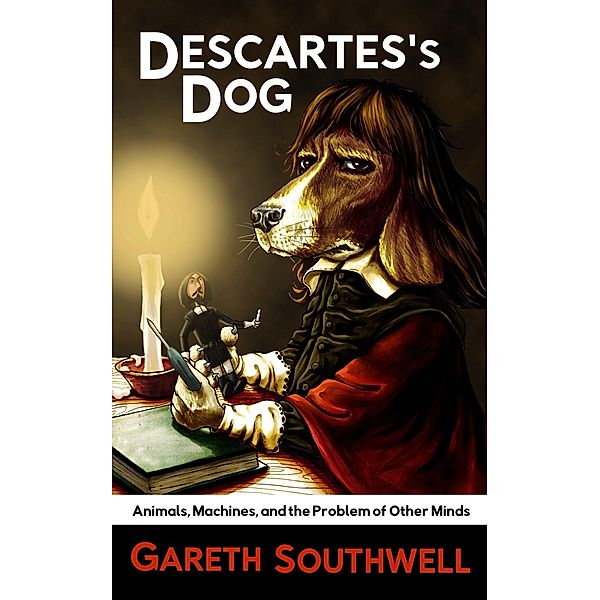 Descartes's Dog, Gareth Southwell