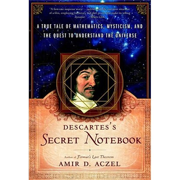 Descartes's Secret Notebook, Amir D. Aczel