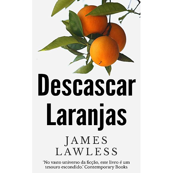 Descascar Laranjas, James Lawless