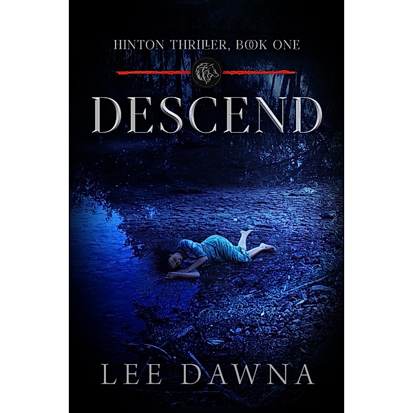 Descend (Hinton Charter, #1) / Hinton Charter, Lee Dawna