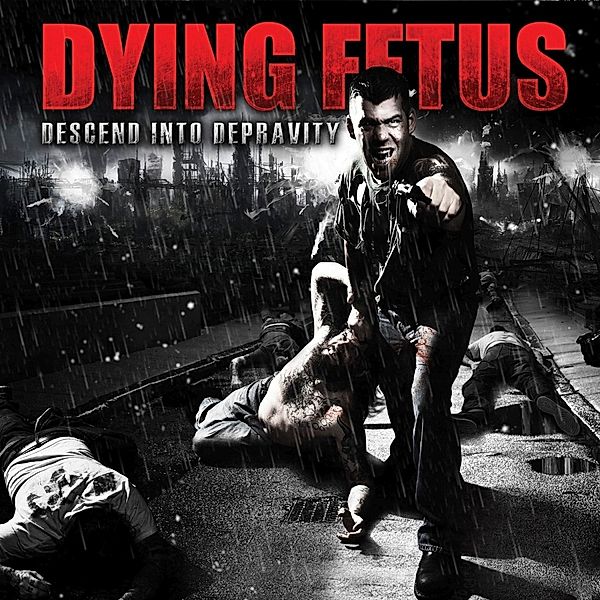 Descend Into Depravity (Vinyl), Dying Fetus