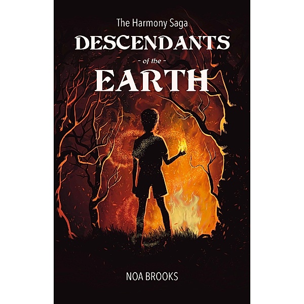 Descendants of the Earth (The Harmony Saga, #1) / The Harmony Saga, Noa Brooks