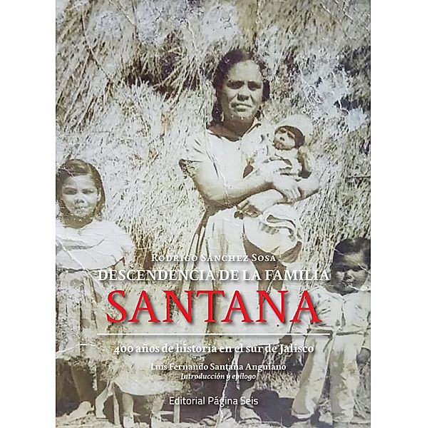 Descendencia de la familia Santana, Rodrigo Sánchez Sosa