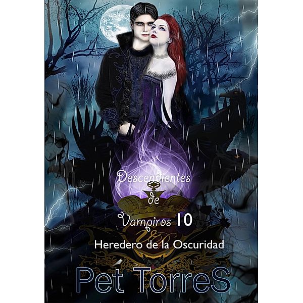 Descendientes de Vampiros 10 / Descendientes de Vampiros, Pet Torres