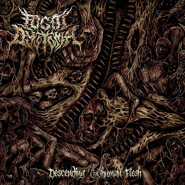 Descending (In)Human Flesh, Focal Dystonia