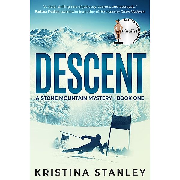 Descent (A Stone Mountain Mystery, #1) / A Stone Mountain Mystery, Kristina Stanley