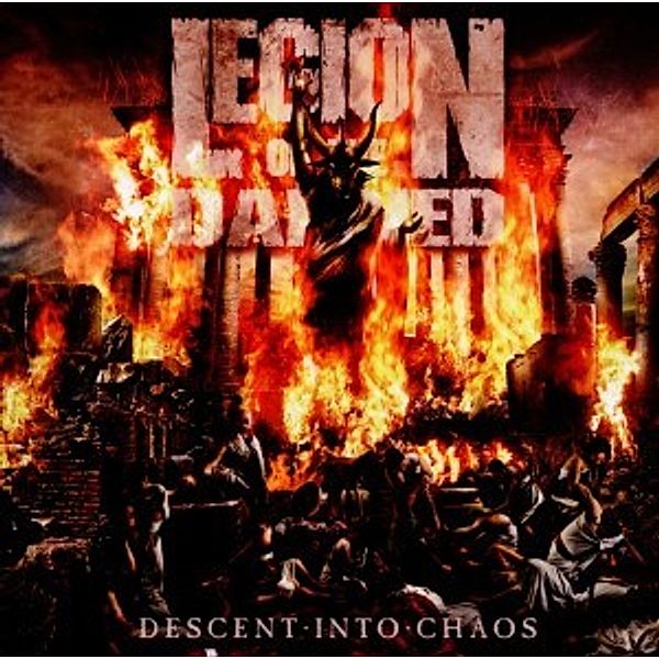 Descent Into Chaos, Legion Of The Damned