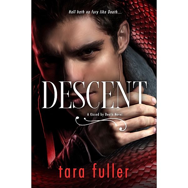 Descent / Kissed by Death Bd.3, Tara Fuller
