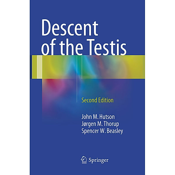 Descent of the Testis, John M. Hutson, Jørgen Mogens Thorup, Spencer W. Beasley