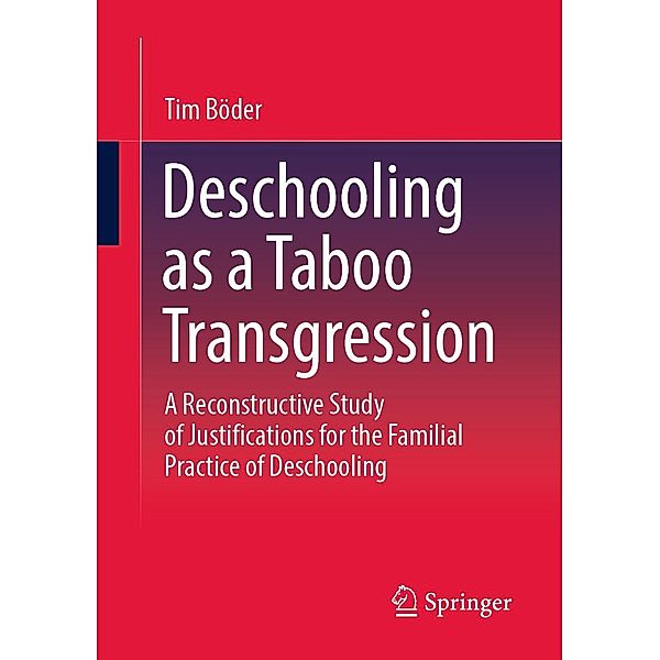 Deschooling as a Taboo Transgression, Tim Böder