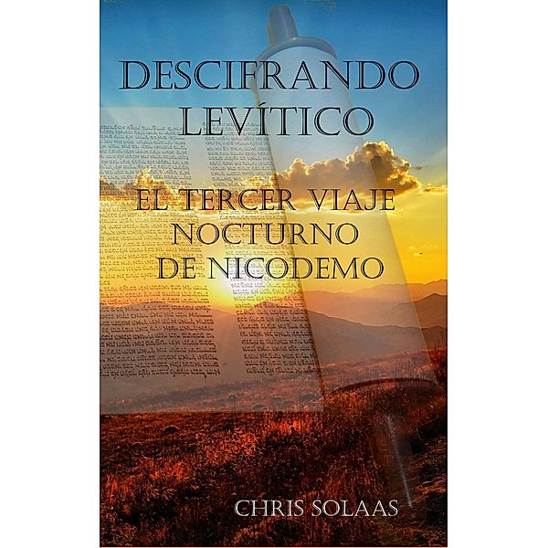 Descifrando Levítico (Unpacking Leviticus) / Unpacking Leviticus, Chris Solaas