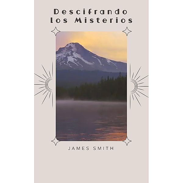 Descifrando los Misterios, James Smith